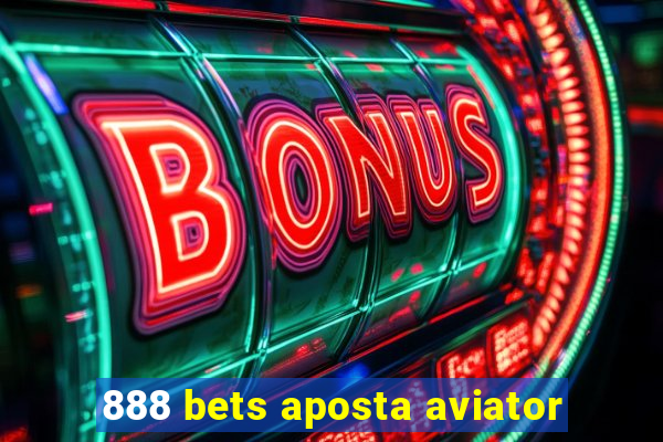 888 bets aposta aviator